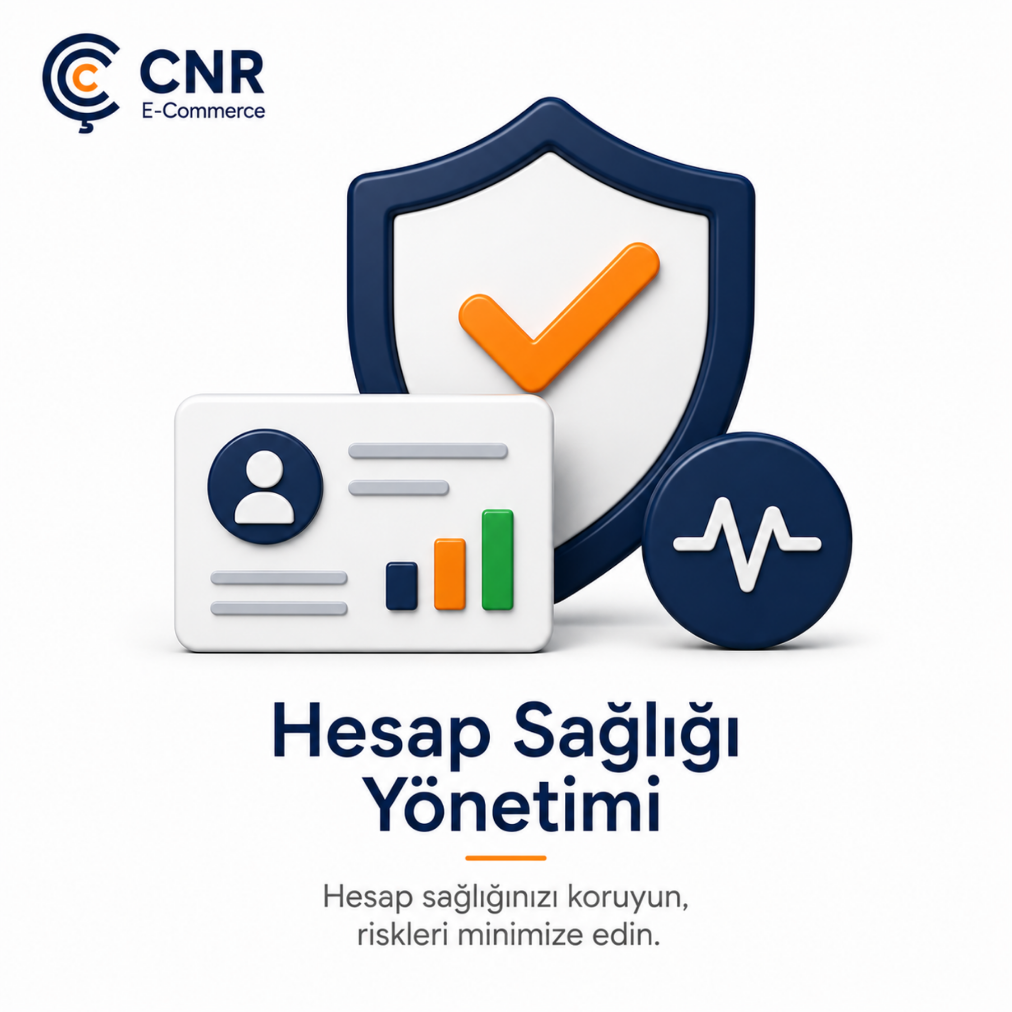 Hesap Sağlığı Yönetimi